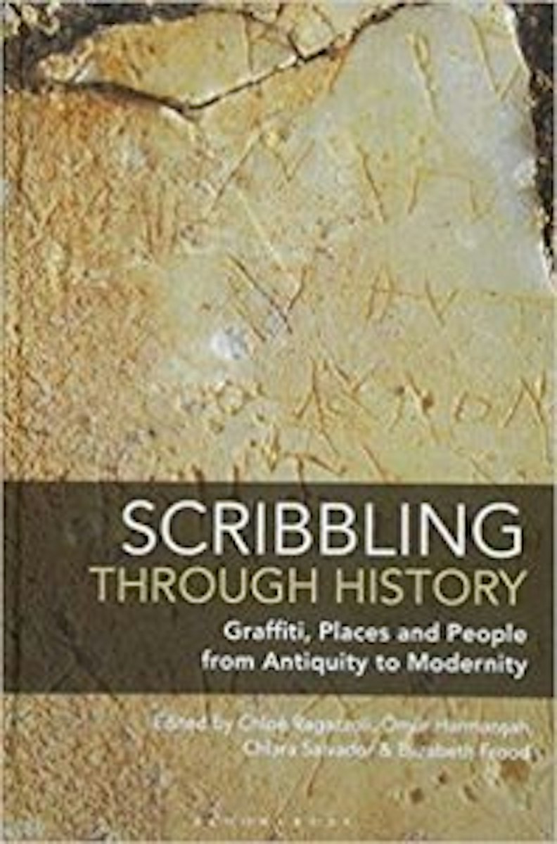 Scribbling through History: Graffiti, Places and People from Antiquity to Modernity cover