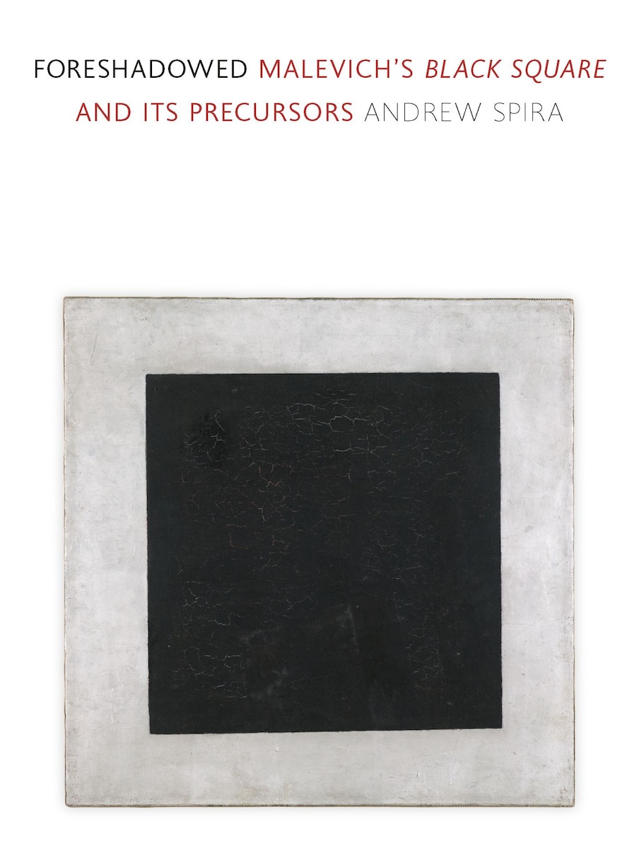 Foreshadowed: Malevich’s *Black Square* and Its Precursors cover