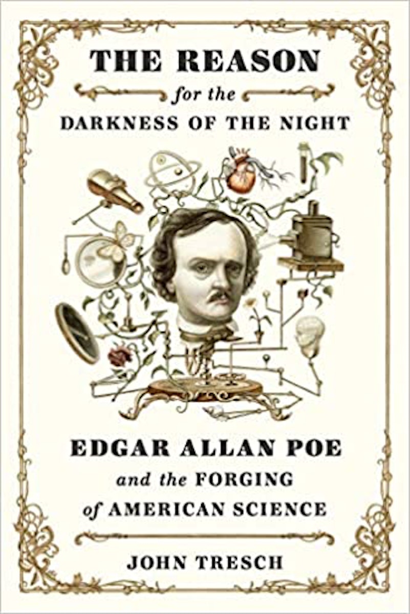 The Reason for the Darkness of the Night: Edgar Allan Poe and the Forging of American Science cover