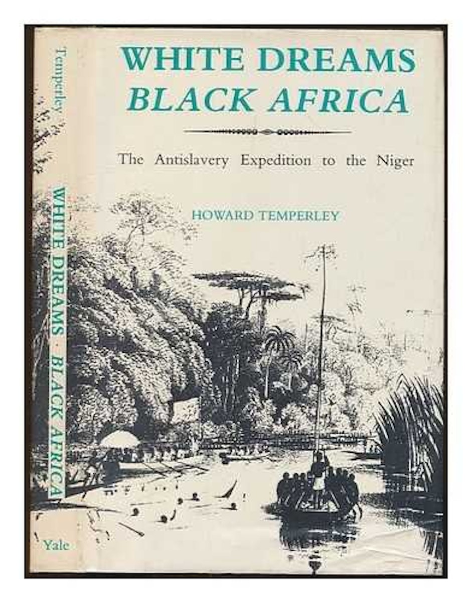 White Dreams, Black Africa: The Antislavery Expedition to the River Niger, 1841-1842 cover