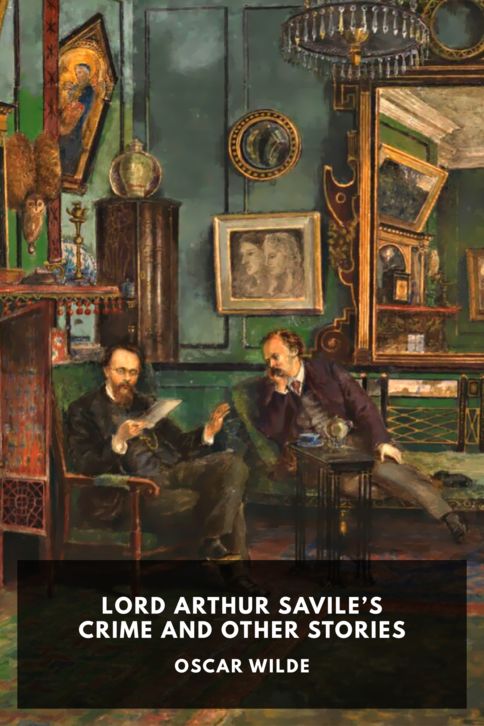 The cover for the Standard Ebooks edition of Lord Arthur Savile’s Crime and Other Stories, by Oscar Wilde