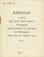 Rponse  ceux qui nous demandent pourquoi nous faisons... (1939)