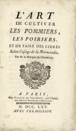 L'Art de cultiver les pommiers, les poiriers et de faire des cidres selon l'usage de la Normandie