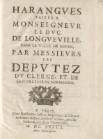Harangues faites  Monseigneur le duc de Longueville...