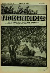 Normandie, revue rgionale illustre mensuelle, n11 - fvrier 1918.
