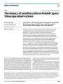 "The_impact_of_satellite_trails_on_Hubble_Space_Telescope_observations.pdf" by User:Ixocactus