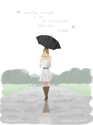 Walking through a lot of rainstorms gets you clean.