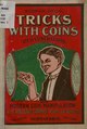 "Tricks_with_coins_or_Modern_coin_manipulation_1905.pdf" by User:Fæ