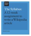 "Sample_Syllabus_for_Wikipedia_assignment.pdf" by User:TFlanagan-WMF